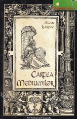 Allan Kardec - Cartea mediumilor
