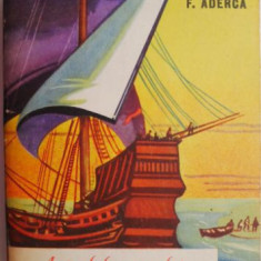 Amiralul oceanului Cristofor Columb – F. Aderca