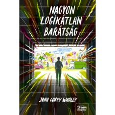 Nagyon logik&aacute;tlan bar&aacute;ts&aacute;g - John Corey Whaley