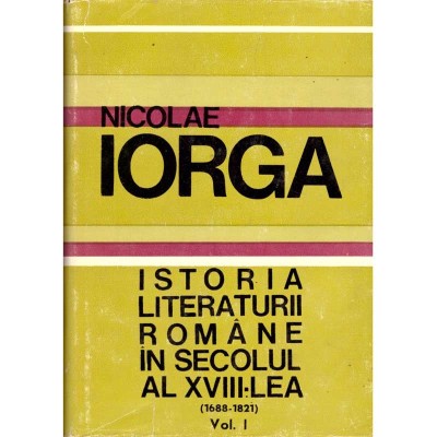 Nicolae Iorga - Istoria literaturii romane in secolul al XVII-lea foto
