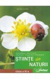 Stiinte ale naturii - Clasa 3 - Manual - Mirela Mihaescu, Stefan Pacearca, Anita Dulman, Crenguta Alexe, Otilia Brebenel