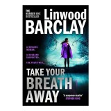 Take Your Breath Away