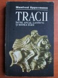 Manfred Oppermann , Tracii. Intre arcul carpatic si marea Egee