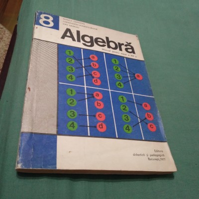 MANUAL MATEMATICA ALGEBRA -IVANCA OLIVOTTO CLASA 8 /1977 foto