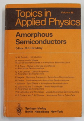 TOPICS IN APLLIED PHYSISCS , VOLUME 36 : AMORPHOUS SEMICONDUCTORS , editor M.H. BRODSKY , 1979 foto