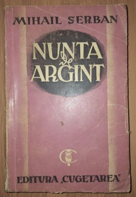 Mihail Șerban - Nunta de argint (Cugetarea, interbelică) foto