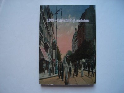 1900 - Literatura si societate - volum de articole foto