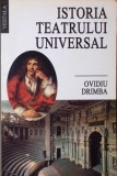 Istoria Teatrului Universal - Ovidiu Drimba - Editura Vestala - Carte Teatru