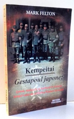 KEMPEITAI, GESTAPOUL JAPONEZ de MARK FELTON , 2014 foto