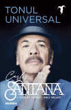 Tonul universal - Paperback brosat - Ashley Kahn, Carlos Santana, Hall Miller - Nemira
