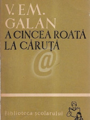 A cincea roata la caruta (1962) foto