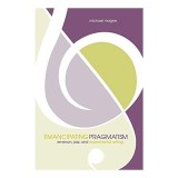 Emancipating Pragmatism