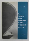 AL PATRULEA SALON INTERNATIONAL DE ARTA FOTOGRAFICA AL R.P.R. , BUCURESTI , 1963