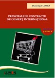 Principalele contracte de comert international/Dumitrita Florea