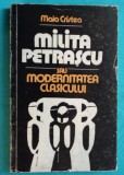 Maia Cristea &ndash; Milita Petrascu sau modernitatea clasicului