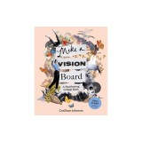 Vision Board: The Manifesting Collage Book
