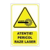 Indicator de avertizare Atenție! Pericol raze laser