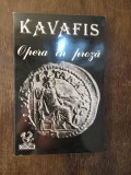 OPERA IN PROZA -KAVAFIS