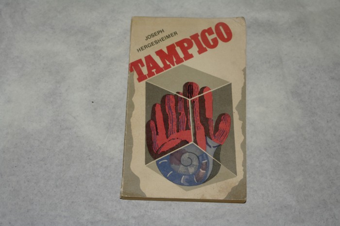 Tampico - Joseph Hergesheimer - 1974