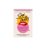 Sex Talks: The Five Conversations That Will Transform Your Love Life