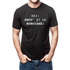 Tricou Sacu&rsquo; si la buruiana, 100% bumbac, cod produs T30