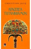 Afacerea Tutankhamon - Christian Jacq