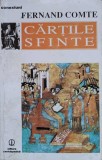 Cartile Sfinte - Fernand Comte, Editura Enciclopedica, 1994, Romana, religie