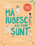 Cumpara ieftin Mă iubesc așa cum sunt