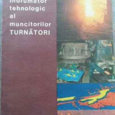Indrumator Tehnologic Al Muncitorilor Turnatori - C.gh. Radulescu ,524154