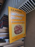&Icirc;mbătr&acirc;nirea creierului și a sistemului său arterial - C.D. Popescu