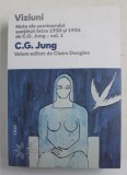 VIZIUNI - NOTE ALE SEMINARULUI SUTINUT INTRE 1930 SI 1934 de C.G. JUNG - COORDONAT de CLAIRE DOUGLAS IN DOUA VOLUME , VOLUMUL I , 2019