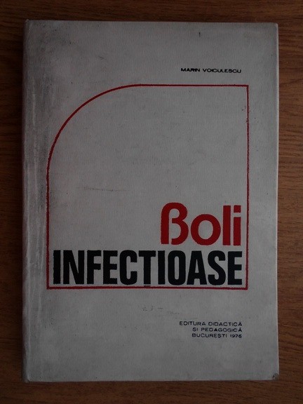 Marin Voiculescu - Boli infectioase (1976, editie cartonata)