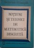 Notiuni si Tehnici de Matematica Discreta - Octavian Stanasila - Carte Matematica