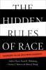 The Hidden Rules of Race: Barriers to an Inclusive Economy
