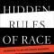 The Hidden Rules of Race: Barriers to an Inclusive Economy