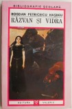 Razvan si Vidra - Bogdan Petriceicu Hasdeu - Roman Beletristica