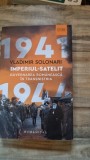 1941, Imperiul Satelit. Guvernarea romaneasca in Transnistria - Vladimir Solonari