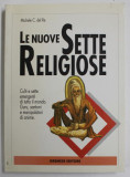 LE NUOVE SETTE RELIGIOSE ( NOI SECTE RELIGIOASE ) di MICHELE C. DEL RE , TEXT IN LB. ITALIANA , 1997