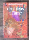 Francoise Sagan - Des bleus a l&#039;ame