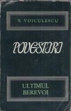 Cumpara ieftin Ultimul Berevoi (Povestiri: volumul 2) - V. Voiculescu