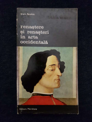 Renastere si renasteri in arta occidentala &amp;ndash; Erwin Panofsky foto