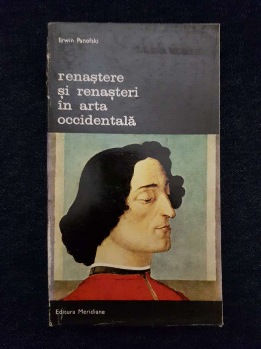 Renastere si renasteri in arta occidentala &ndash; Erwin Panofsky