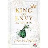 King of Envy - Az irigys&eacute;g - (K&uuml;l&ouml;nleges kiad&aacute;s) - Ana Huang