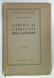 ELEMENTE DE LINGUISTICA INDO - EUROPEANA de IULIU VALAORI , 1924