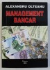 MANAGEMENT BANCAR de ALEXANDRU OLTEANU , 2003