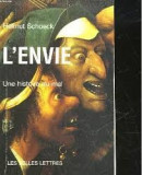 L&#039;ENVIE, UNE HISTOIRE DU MAL - HELMUT SCHOECK (CARTE IN LIMBA FRANCEZA)