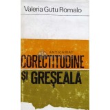 Corectitudine si greseala - 1972 - Valeria Gutu Romalo (D69)