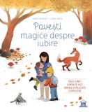 Povești magice despre iubire - Hardcover - Marie Bahurel - Didactica Publishing House