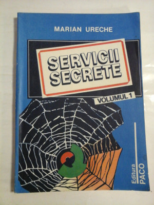 SERVICII SECRETE vol.1 - Marian URECHE foto