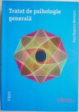 Tratat de psihologie generala &ndash; Paul Popescu-Neveanu